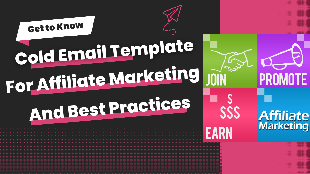 Cold email template for affiliate marketing and best practices.