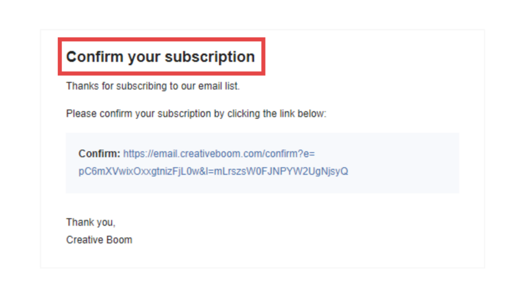 double opt in option to ensure that your recipients genuinely want to receive your emails